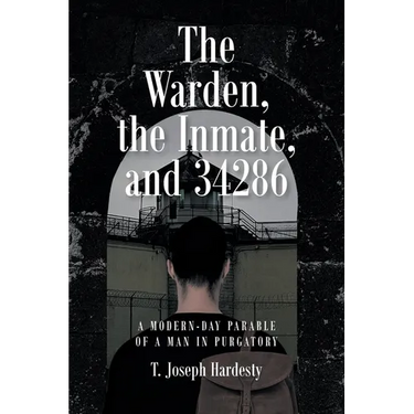 The Warden, the Inmate, and 34286: A Modern-Day Parable of a Man in Purgatory