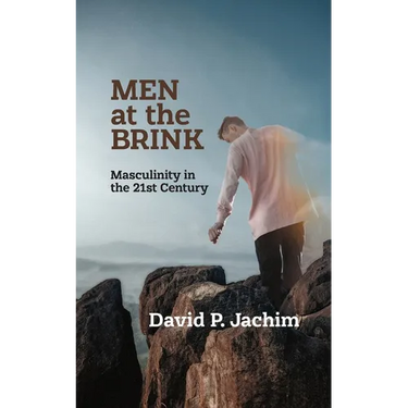 Men at the Brink: Masculinity in the 21st Century