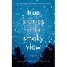 True Stories at the Smoky View