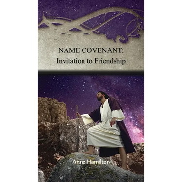 Name Covenant: Invitation to Friendship: Strategies for the Threshold #3