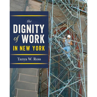 The Dignity of Work in New York