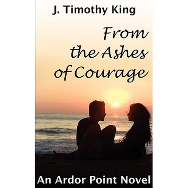 From the Ashes of Courage (Ardor Point #1)