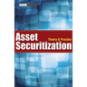 Asset Securitization: Theory and Practice