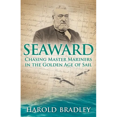 Seaward: Chasing Master Mariners in the Golden Age of Sail