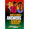 100 Questions and Answers About African Americans: Basic research about African American and Black identity, language, history, culture, customs, poli