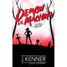Demon Ex Machina: Tales of a Demon Hunting Soccer Mom
