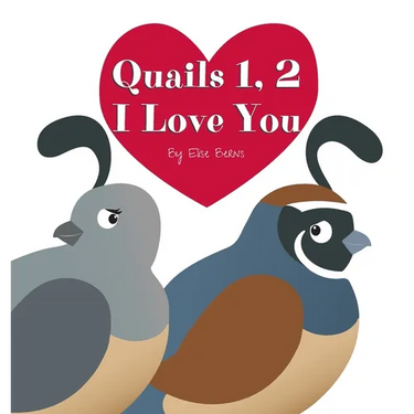 Quails 1, 2 I Love You