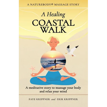 A Healing Coastal Walk: A meditative story to massage your body and relax your mind
