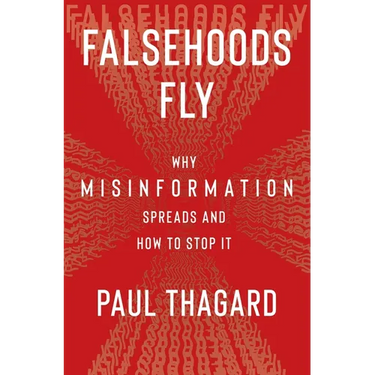 Falsehoods Fly: Why Misinformation Spreads and How to Stop It