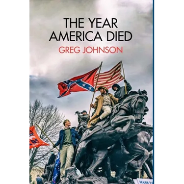 The Year America Died