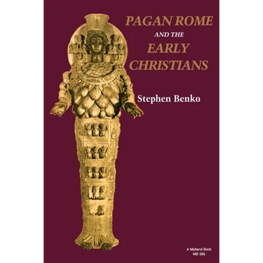 Pagan Rome and the Early Christians