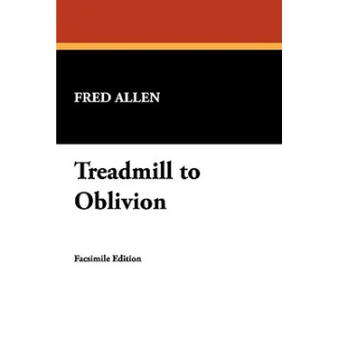 Treadmill to Oblivion