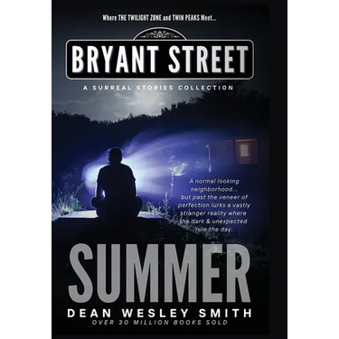 Summer: A Bryant Street Surreal Stories Collection