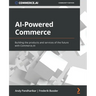 AI-Powered Commerce: Building the products and services of the future with Commerce.AI