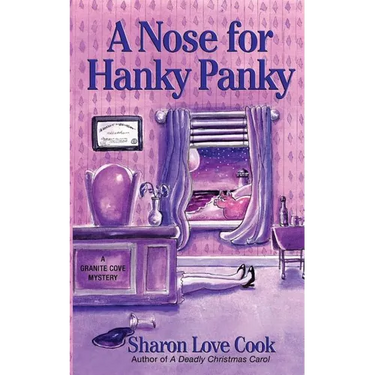 A Nose for Hanky Panky: A Granite Cove Mystery