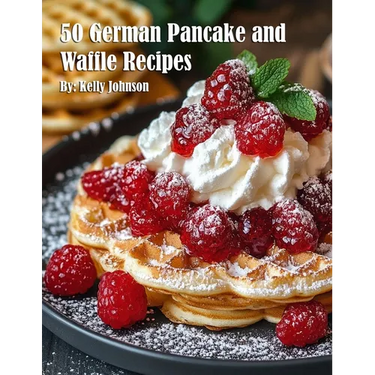 50 German Pancake and Waffle Recipes