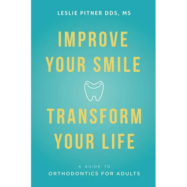 Improve Your Smile Transform Your Life: A Guide to Orthodontics for Adults