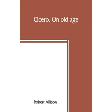 Cicero. On old age