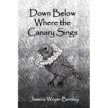 Down Below Where the Canary Sings: Love, Loss, and Appalachia