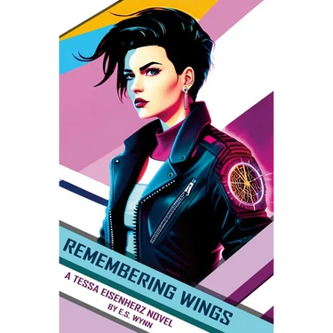 Remembering Wings: A Tessa Eisenherz Novel
