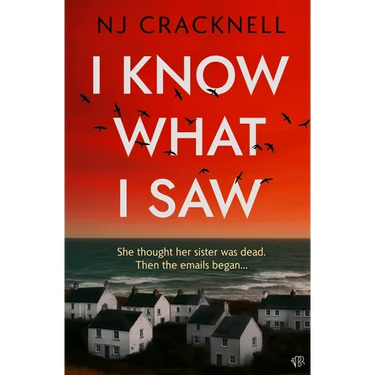 I Know What I Saw: A suspenseful and chilling psychological thriller