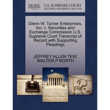 Glenn W. Turner Enterprises, Inc. V. Securities and Exchange Commission U.S. Supreme Court Transcript of Record with Supporting Pleadings