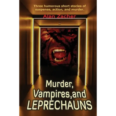 Murder, Vampires, and Leprechauns