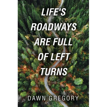 Life's Roadways are Full of Left Turns