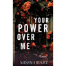 Your Power Over Me
