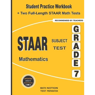 STAAR Subject Test Mathematics Grade 7: Student Practice Workbook + Two Full-Length STAAR Math Tests