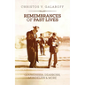 Remembrances of Past Lives: Goumenissa, Dearborn, Mundelein & More