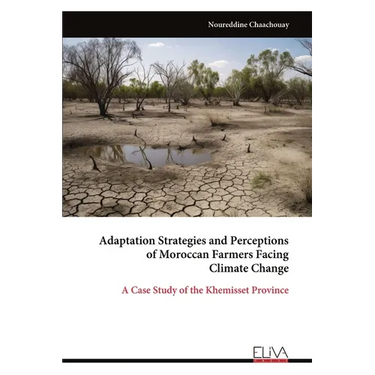 Adaptation Strategies and Perceptions of Moroccan Farmers Facing Climate Change