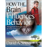 How the Brain Influences Behavior: Management Strategies for Every Classroom