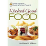 Sweet Potatoes Cooking School Presents Wicked Good Food
