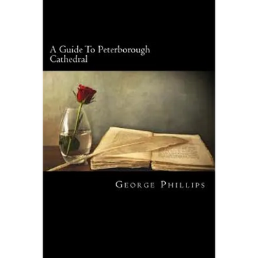 A Guide To Peterborough Cathedral