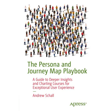 The Persona and Journey Map Playbook: Designing Human-Centered Artifacts to Inspire and Drive Change