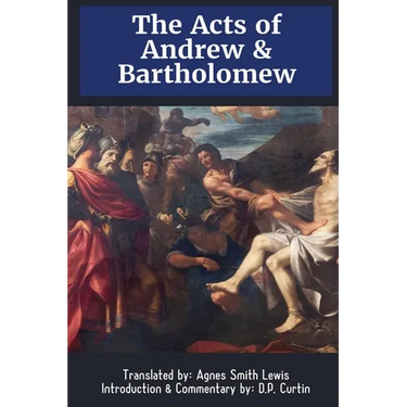 The Acts of Andrew & Bartholomew