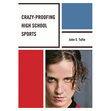 Crazy-Proofing High School Sports