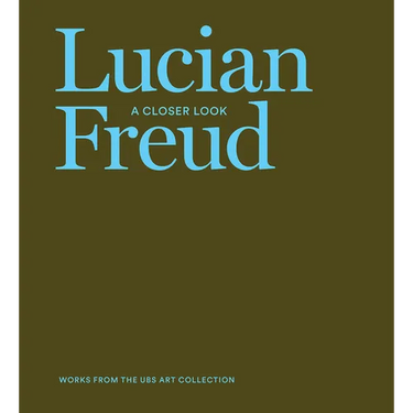 Lucian Freud: A Closer Look