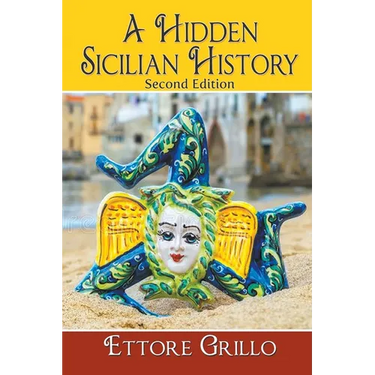 A Hidden Sicilian History: Second Edition