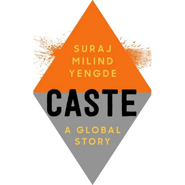 Caste: A Global Story