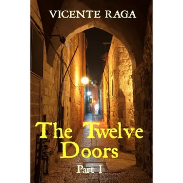 The Twelve Doors: Part I