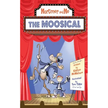 Mortimer and Me: The Moosical