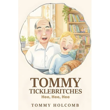 Tommy Ticklebritches: Hee, Hee, Hee