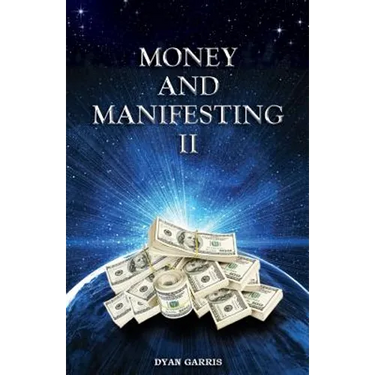 Money and Manifesting II