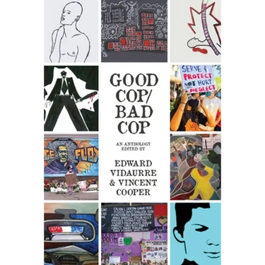 Good Cop/Bad Cop: an anthology