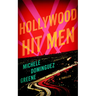 Hollywood Hit Men: A Thriller