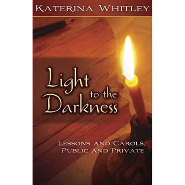 Light to the Darkness: Lessons and Carols: Public and Private