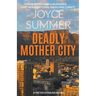 Deadly Mother City
