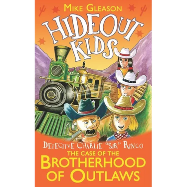 Detective Charlie "Sir" Ringo: The Case of The Brotherhood of Outlaws